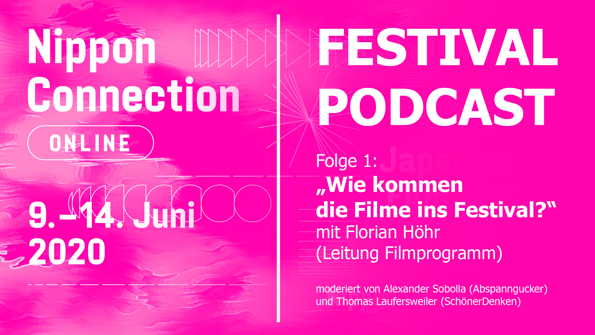 NipponConnection2020 Offizieller Podcast Episode 1: Wie kommen die Filme ins Festival?