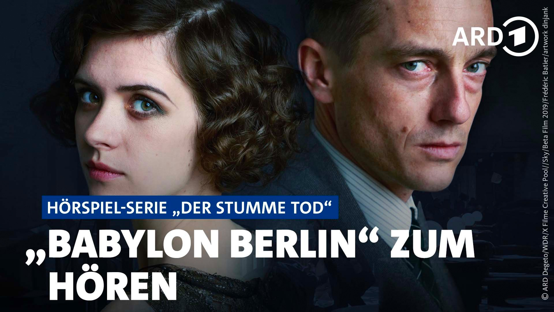 Der stumme Tod, Hörspiel zur 3. Staffel Babylon Berlin © ARD Degeto / WDR / X-Filme Creative Pool / Sky / Beta Film 2019 / Frederic Batier / artwork dinjank