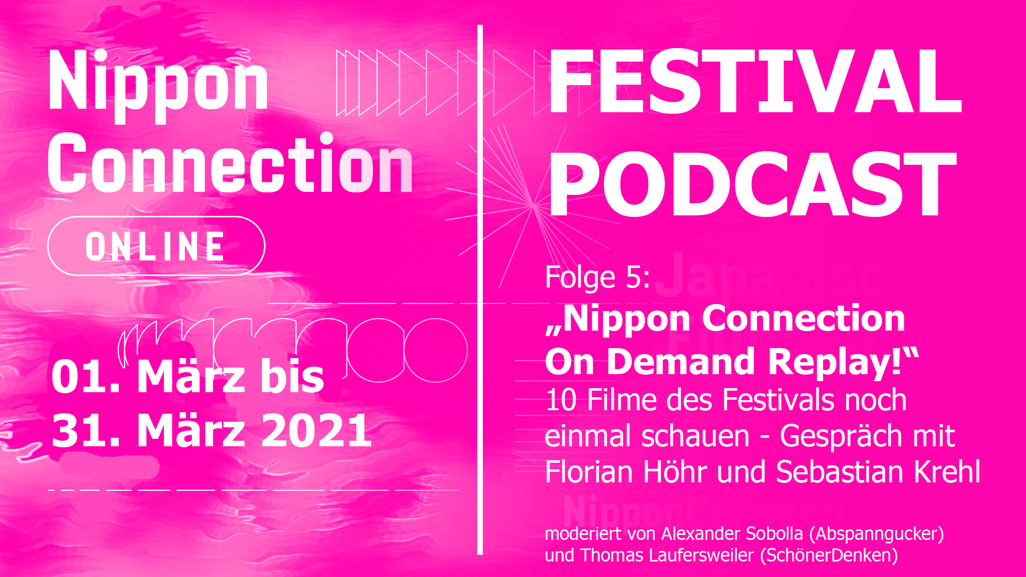 Nippon Connection Festival-Podcast 5 - Nippon Connection On Demand Replay