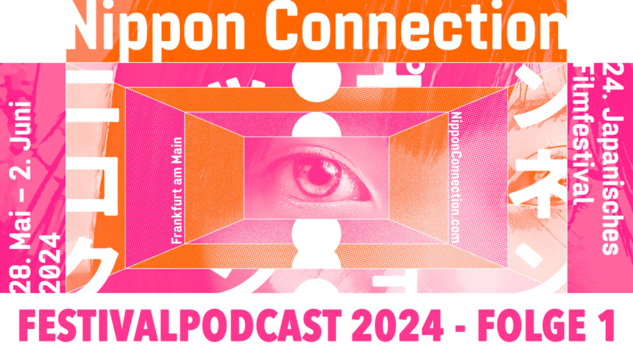 Nippon Connection Festivalpodcast 2024, Folge 1