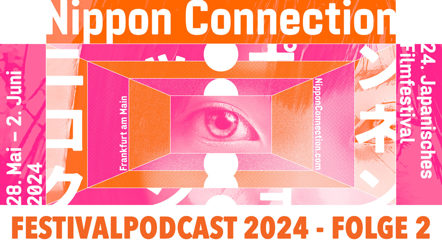Nippon Connection Festivalpodcast 2024, Folge 2